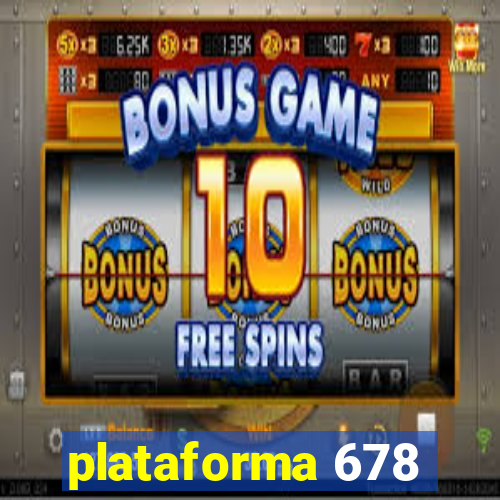 plataforma 678